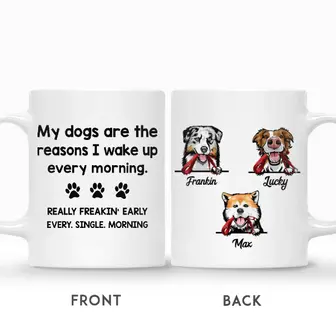Custom My Dog is The Reason I Wake Up Early | Custom Name | Funny Dog Lover Gifts | Personalized Dog - Seseable