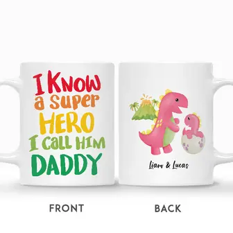 Custom I Know A Superhero I Call Him Daddy Dinosaur | Custom Name | Gifts For Dad | Personalized Fathers Day - Seseable