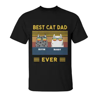 Custom Best Cat Dad Ever Retro | Custom Name | Funny Cat Dads Gifts | Personalized Cat Dad Custom Unisex T-Shirt - Seseable
