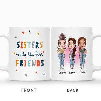 Custom Sisters Make The Best Friends | Custom Name | Gift for Sister Birthday | Personalized Best Friend - Seseable