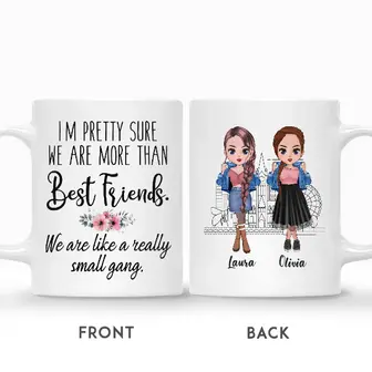 Custom I Am Pretty Sure We Are More Than Best Friends | Custom Name | Gifts For Besties | Personalized Best Friend - Seseable