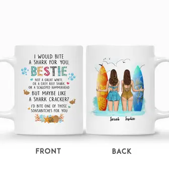 Custom I Would Bite A Shark For You Beach Besties | Custom Name | Gifts Idea For Friends | Personalized Best Friend - Seseable