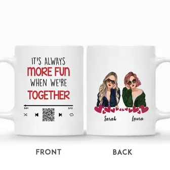 Custom Modern Girls It Is Always More Fun When We Are Together Scan To Listen QR | Custom Name | Birthday Gifts For Besties | Personalized Best Friend - Thegiftio UK
