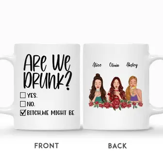 Custom Are We Drunk Bitch We Might Be | Custom Name | Birthday Gifts For Friends | Personalized Best Friend - Thegiftio UK