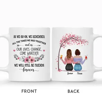 Custom As We Go On We Remember All The Times We Had Together | Custom Name | Birthday Gifts For Friends | Personalized Best Friend - Seseable