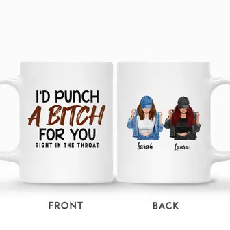 Custom Jean Girls I Had Punch A Bitch For You Right In The Throat | Custom Name | Birthday Gifts For Besties | Personalized Best Friend - Seseable