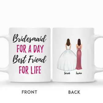 Custom Name Bridesmaid For A Day Best Friend For Life Gift For Bride and Bridesmaids Personalized Best Friend - Seseable