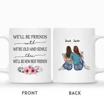 Custom Name Always Together We Will Be Friends Until We Are Old And Senile Gift For Besties Personalized Best Friend - Seseable