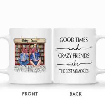 Custom Name Reading Bestie Good Times And Crazy Friends Make The Best Memories Gift For Besties Personalized Best Friend - Thegiftio
