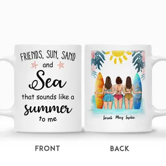 Custom Name Beach Girls Friends Sun Sand And Sea That Sounds Like A Summer To Me Personalized Best Friend - Seseable