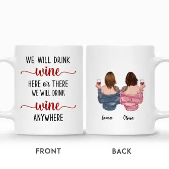 Custom Name Tatoo Besties We Will Drink Wine Here Or There We Will Drink Wine Anywhere Gift For Besties Personalized Best Friend - Seseable