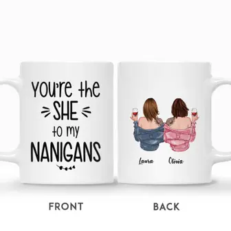 Custom Name Tattoo Besties You Are The SHE To My NANIGANS Gift For Besties Personalized Best Friend - Seseable