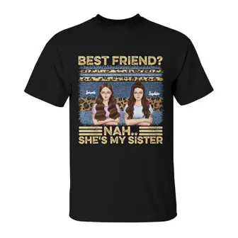 Custom Name Cool Girls Best Friend Nahh She Is My Sister Gift For Friends Personalized Best Friend - Seseable