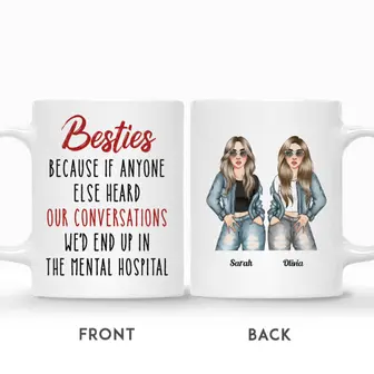 Custom Name Fashion Girls Besties If Anyones Heard Our Conversation We Had End Up In The Mental Hospital Personalized Best Friend - Thegiftio UK