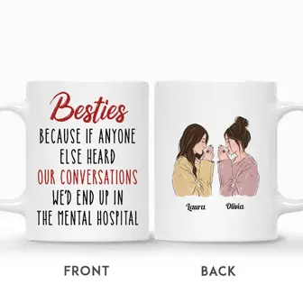 Custom Name Drinking Girls Besties If Anyones Heard Our Conversation We Had End Up In The Mental Hospital Personalized Best Friend - Thegiftio UK