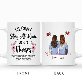 Custom Name Nurse Friends Flower We Can Not Stay At Home We Are Nurses Personalized Best Friend - Thegiftio UK