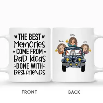 Custom Name Girls With Car The Best Memories Come From Bad Ideas Done With Best Friends Personalized Best Friend - Seseable