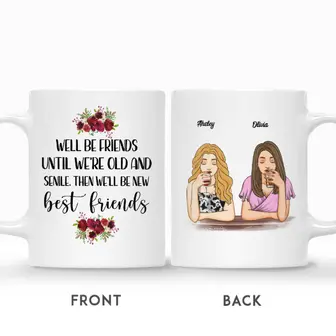 Custom Best Friends Gifts Personalized Name Gift For Bestie Drinking Team We Will Be Friends Until We Are Old And Senile - Seseable