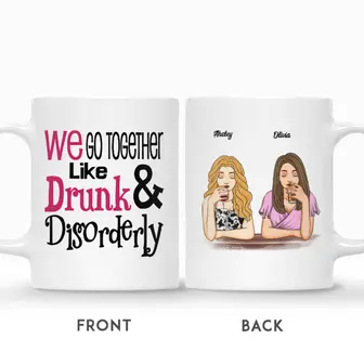 Custom Best Friends Gifts Personalized Name Gift For Bestie Drinking Team We Go Together Like Drunk and Disorderly - Seseable