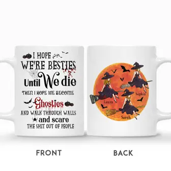 Custom Witches Best Friends Gifts Personalized Name Gift For Besties Witches Are Flying I Hope We Are Friends Until We Die - Seseable