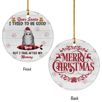 Custom Christmas Cat Moms Gifts Personalized Name Gift For Cat Lovers Dear Santa I Tried To Be Good But I Take After My Mommy - Seseable