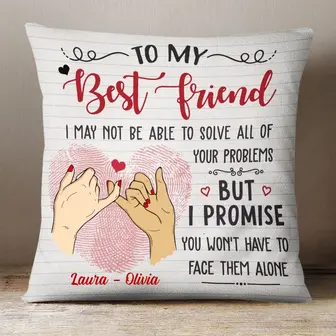 Personalized To My Bestie Pillow, Gift For Bestie, Friend, Sister, I May Not Able To Solve All Your Problem Pillow, Birthday Gifts - Thegiftio