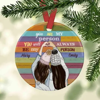 Personalized Christmas Gift For Best Girl Friends Sister Ceramic Ornament, You Are My Person, Birthday Gifts - Thegiftio