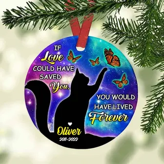 Personalized If Love Could Saved You Cat Memorial Ornament - Thegiftio UK