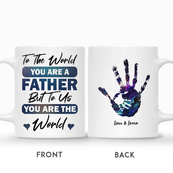 Custom Daddy To The World You Are One Person But To Us You Are The World | Custom Name | Gifts For Dad | Personalized Fathers Day