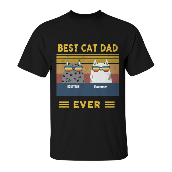 Custom Best Cat Dad Ever Retro | Custom Name | Funny Cat Dads Gifts | Personalized Cat Dad Custom Unisex T-Shirt | Seseable CA