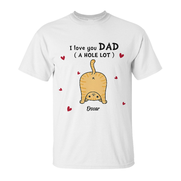 Custom Cat Dad Love You A W hole Lot | Custom Name | Funny Cat Dads Gifts | Personalized Cat Dad | Seseable CA