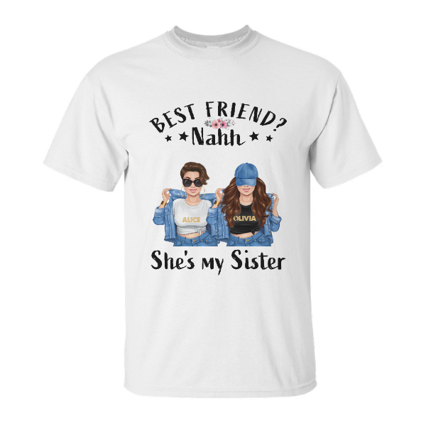 Custom Name Fashion Jeans Girls Best Friend Nahh She Is My Sister Gift For Friends Personalized Best Friend | Seseable CA