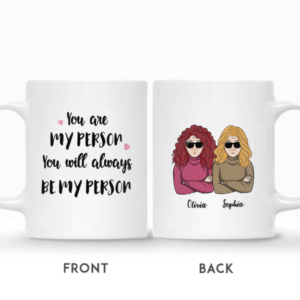 Custom Name Old Besties You Are My Person You Will Always Be My Person Funny Gift For Friends Personalized Best Friend