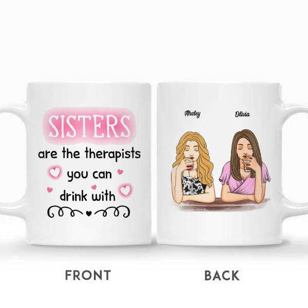 Custom Best Friends Gifts Personalized Name Gift For Sisters Drinking Team Sisters Are Therapists You Can Drink With