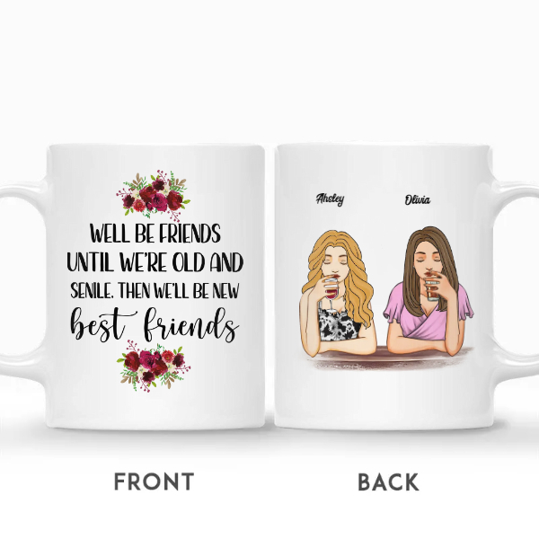 Custom Best Friends Gifts Personalized Name Gift For Bestie Drinking Team We Will Be Friends Until We Are Old And Senile | Seseable CA