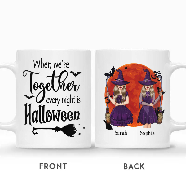 Custom Witches Best Friends Gifts Personalized Name Gift For Besties When We Are Together Every Night is Halloween | Seseable CA