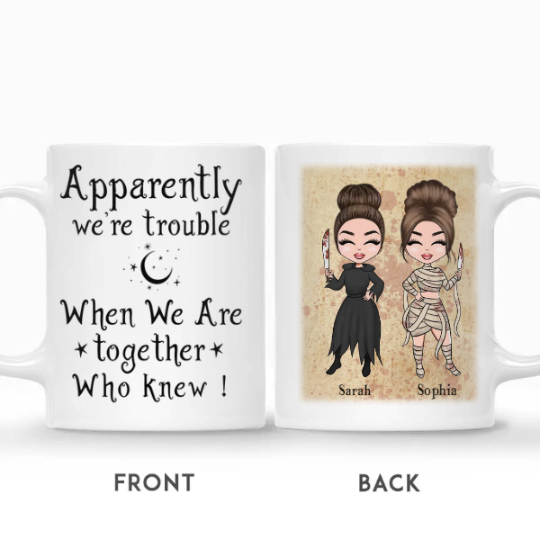 Custom Halloween Chibi Best Friends Gifts Personalized Name Gift For Friends Apparently We Are Trouble When We Are Together