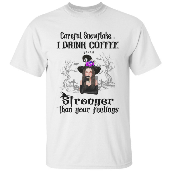 Custom Halloween Witches Gifts Personalized Name Gift For Friends Careful Snowflake I Drink Coffee Stronger | Seseable CA