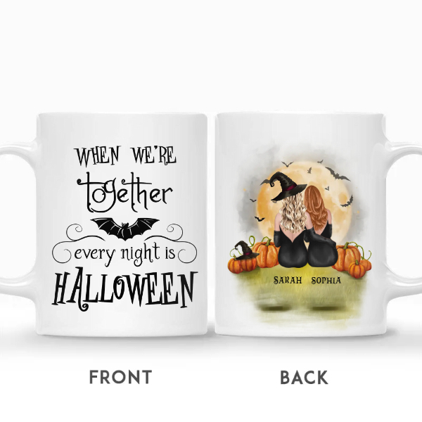 Custom Halloween Witches Besties Gifts Personalized Name When We Are Together Every Night is Halloween
