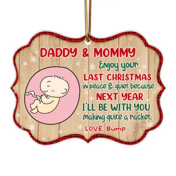 Custom Little Bump Christmas Gifts Personalized Name Gift For Daddy Mommy To Be Enjoy Your Last Christmas In Peace And Quite | Seseable CA